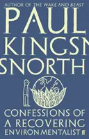 Confesiones de un ecologista en recuperación - Confessions of a Recovering Environmentalist