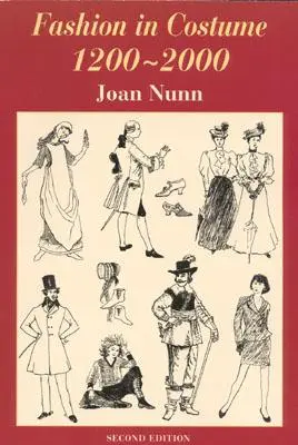 La Moda en el Traje 1200-2000, Revisado - Fashion in Costume 1200-2000, Revised