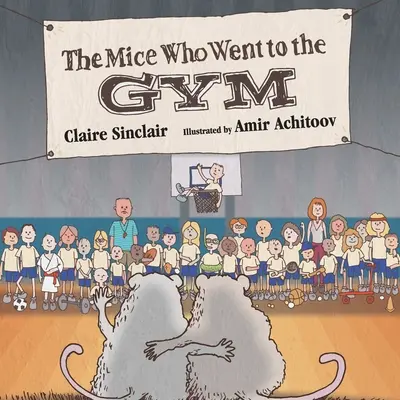 Los ratones que iban al gimnasio - The Mice Who Went to the Gym