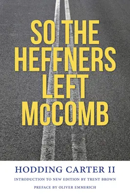 Los Heffner abandonaron McComb - So the Heffners Left McComb