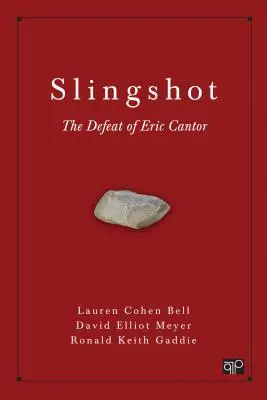 Tirachinas: La derrota de Eric Cantor - Slingshot: The Defeat of Eric Cantor