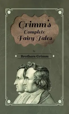 Cuentos completos de Grimm - Grimm's Complete Fairy Tales