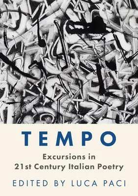 Tempo: excursiones por la poesía italiana del siglo XXI - Tempo: Excursions in 21st Century Italian Poetry