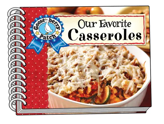 Nuestras Recetas de Cazuelas Favoritas - Our Favorite Casserole Recipes