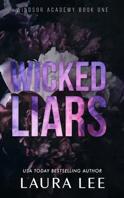 Wicked Liars - Edición especial: Un oscuro romance de acoso escolar - Wicked Liars - Special Edition: A Dark High School Bully Romance