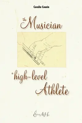 El músico, un atleta de alto nivel - The Musician, A High-Level Athlete