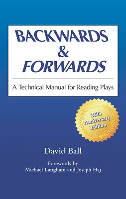 Backwards & Forwards: Manual técnico de lectura de obras de teatro - Backwards & Forwards: A Technical Manual for Reading Plays