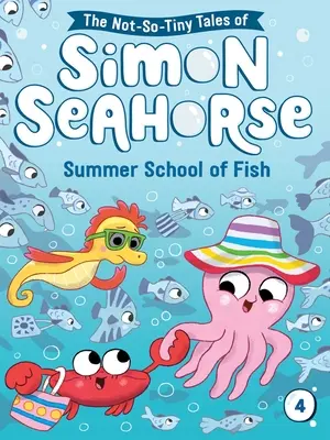 Escuela de verano de peces: Volumen 4 - Summer School of Fish: Volume 4