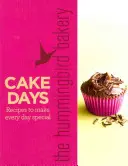 Hummingbird Bakery Cake Days - Recetas para que cada día sea especial - Hummingbird Bakery Cake Days - Recipes to Make Every Day Special