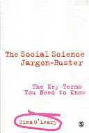 La jerga de las ciencias sociales: Los términos clave que debe conocer - The Social Science Jargon Buster: The Key Terms You Need to Know