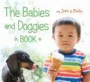 El libro de los bebés y los perritos - The Babies and Doggies Book