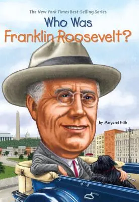 ¿Quién fue Franklin Roosevelt? - Who Was Franklin Roosevelt?