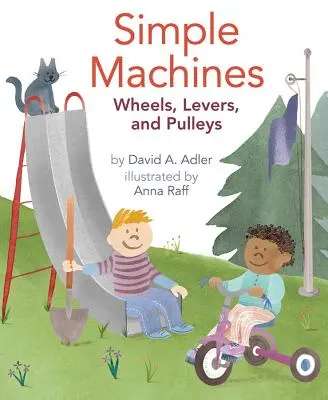 Máquinas simples: Ruedas, palancas y poleas - Simple Machines: Wheels, Levers, and Pulleys