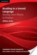 Lectura en una segunda lengua: De la teoría a la práctica - Reading in a Second Language: Moving from Theory to Practice