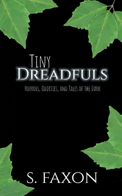 Tiny Dreadfuls: Horrores, rarezas y cuentos de la oscuridad - Tiny Dreadfuls: Horrors, Oddities, and Tales of the Dark