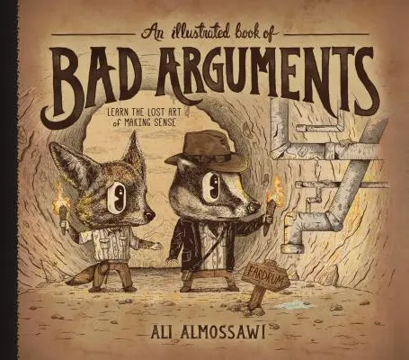 Un libro ilustrado de malas discusiones - An Illustrated Book of Bad Arguments