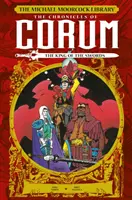 La biblioteca de Michael Moorcock: Las Crónicas de Corum Vol. 3: El Rey de Espadas - The Michael Moorcock Library: The Chronicles of Corum Vol. 3: The King of Swords