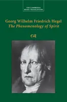 Georg Wilhelm Friedrich Hegel: La Fenomenología del Espíritu - Georg Wilhelm Friedrich Hegel: The Phenomenology of Spirit