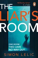 Liar's Room - El nuevo y adictivo thriller psicológico del autor del bestseller LA CASA. - Liar's Room - The addictive new psychological thriller from the bestselling author of THE HOUSE