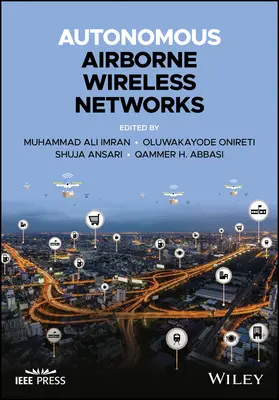 Redes inalámbricas aéreas autónomas - Autonomous Airborne Wireless Networks
