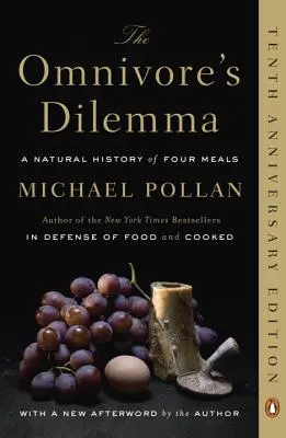 El dilema del omnívoro: historia natural de cuatro comidas - The Omnivore's Dilemma: A Natural History of Four Meals