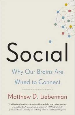 Social: Por qué nuestros cerebros están cableados para conectar - Social: Why Our Brains Are Wired to Connect