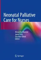 Cuidados paliativos neonatales para enfermeras - Neonatal Palliative Care for Nurses