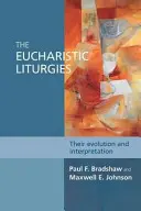 Liturgias eucarísticas: evolución e interpretación - Eucharistic Liturgies - Their Evolution And Interpretation