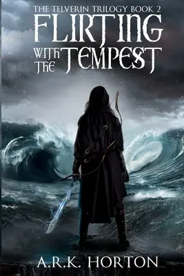 Coqueteando con la tempestad - Flirting With the Tempest