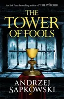 Tower of Fools - Del autor del bestseller de la serie THE WITCHER llega una nueva fantasía - Tower of Fools - From the bestselling author of THE WITCHER series comes a new fantasy