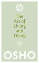 El arte de vivir y morir: Celebrar la vida y celebrar la muerte - The Art of Living and Dying: Celebrating Life and Celebrating Death