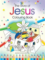 La historia de Jesús para colorear - Story of Jesus Colouring Book