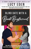 Cita a ciegas con un novio de libro - Blind Date with a Book Boyfriend