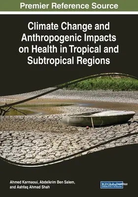 Cambio climático e impactos antropogénicos sobre la salud en regiones tropicales y subtropicales - Climate Change and Anthropogenic Impacts on Health in Tropical and Subtropical Regions