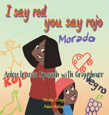 Yo digo rojo, tú dices rojo - I Say Red, You Say Rojo