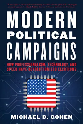 Campañas políticas modernas: Cómo la profesionalidad, la tecnología y la rapidez han revolucionado las elecciones - Modern Political Campaigns: How Professionalism, Technology, and Speed Have Revolutionized Elections