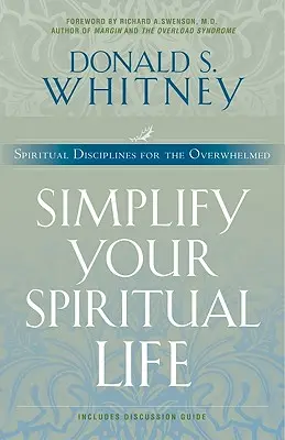 Simplifique su vida espiritual - Simplify Your Spiritual Life