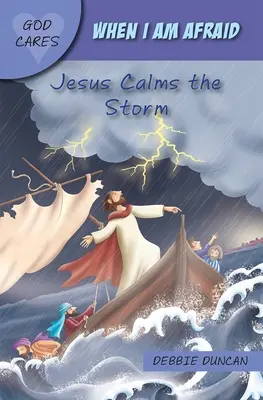 Cuando tengo miedo - Jesús calma la tormenta - When I am afraid - Jesus Calms the Storm