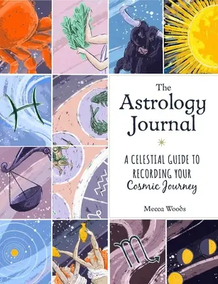 El Diario de Astrología: Una guía celestial para registrar tu viaje cósmico - The Astrology Journal: A Celestial Guide to Recording Your Cosmic Journey