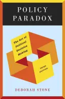 Paradoja política: el arte de tomar decisiones políticas - Policy Paradox: The Art of Political Decision Making