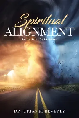 Alineación espiritual: De Dios a la eternidad - Spiritual Alignment: From God to Eternity