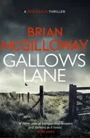 Gallows Lane - Un ex convicto y la violencia de las drogas chocan en las tierras fronterizas de Irlanda... - Gallows Lane - An ex con and drug violence collide in the borderlands of Ireland...