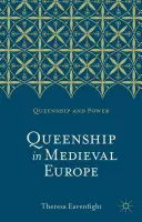 El reinado en la Europa medieval - Queenship in Medieval Europe