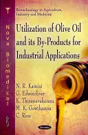 Utilización del aceite de oliva y sus derivados para aplicaciones industriales - Utilization of Olive Oil & its By-Rpoducts for Industrial Applications