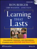 Aprendizaje duradero: Desafiar, involucrar y capacitar a los estudiantes con una instrucción más profunda [Con DVD]. - Learning That Lasts: Challenging, Engaging, and Empowering Students with Deeper Instruction [With DVD]