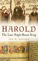 Harold: El último rey anglosajón - Harold: The Last Anglo-Saxon King