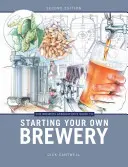 Brewers Association's Guide to Starting Your Own Brewery (Guía de la Asociación de Cerveceros para montar su propia fábrica de cerveza) - Brewers Association's Guide to Starting Your Own Brewery