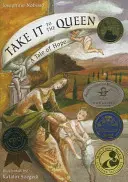 Take It to the Queen: Un cuento de esperanza - Take It to the Queen: A Tale of Hope