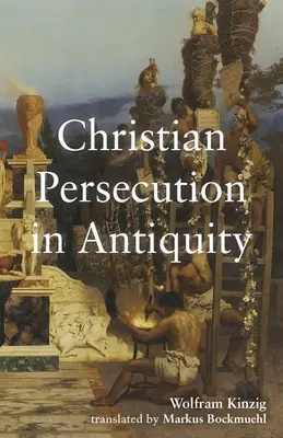 La persecución cristiana en la Antigüedad - Christian Persecution in Antiquity