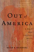 Fuera de América: Un hombre negro se enfrenta a África - Out of America: A Black Man Confronts Africa